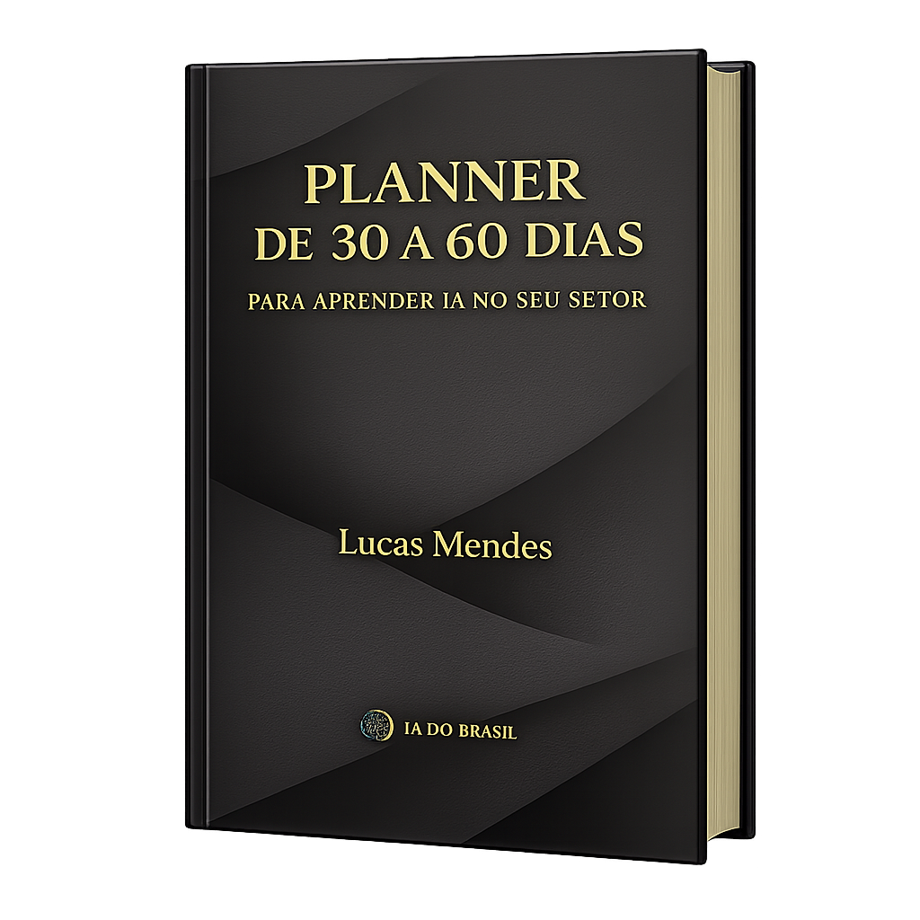 Capa do Planner de 30 a 60 Dias para Aprender IA no Seu Setor, de Lucas Mendes, roteiro semanal com diagnóstico, checklists e autoavaliação prática