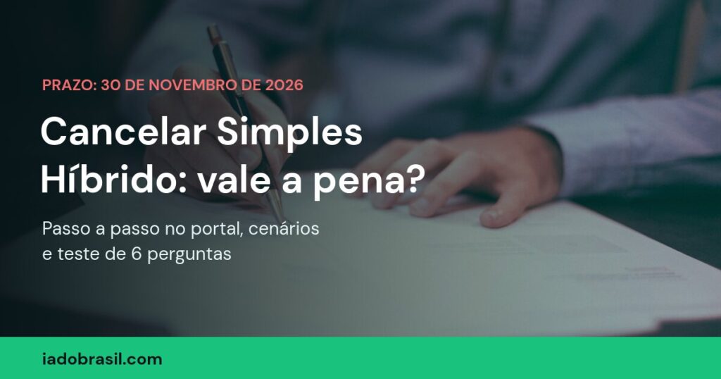 Cancelar Simples híbrido até 30 de novembro de 2026: passo a passo no portal e teste para decidir