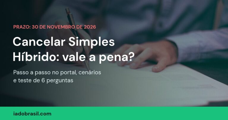 Cancelar Simples híbrido até 30 de novembro de 2026: passo a passo no portal e teste para decidir